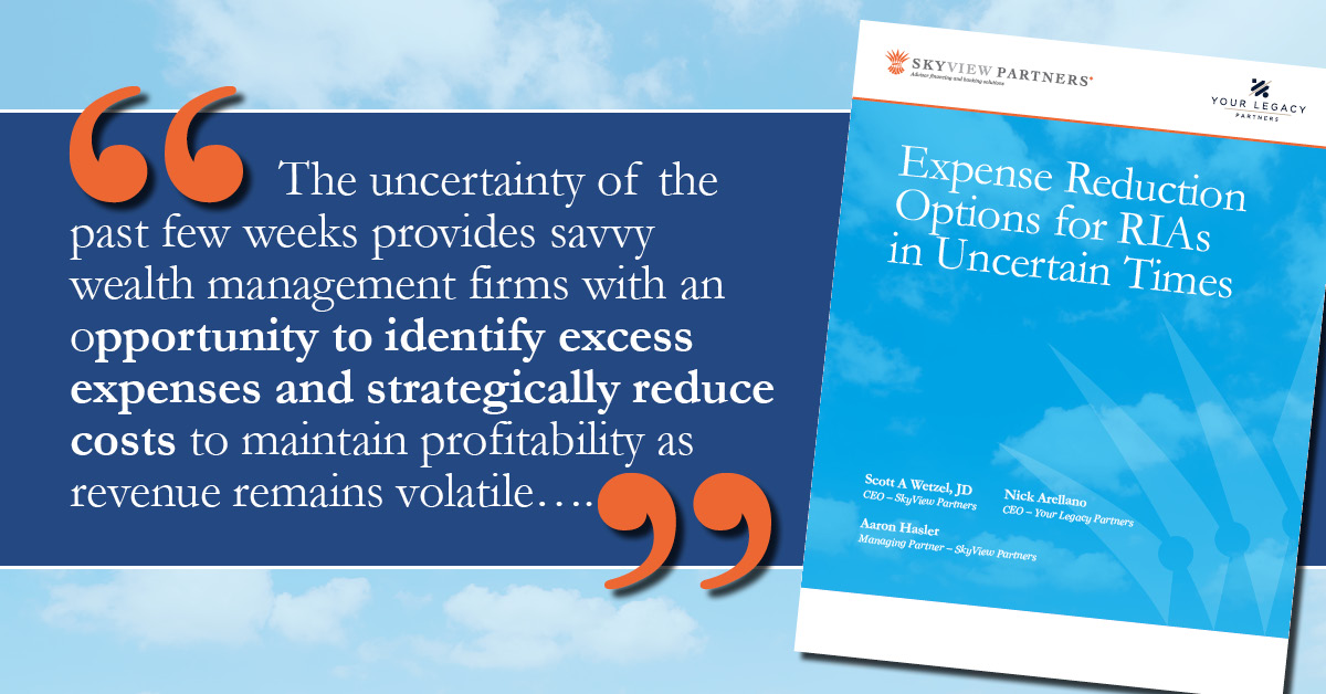 White Paper: Expense Reduction Options for RIAs in Uncertain Times